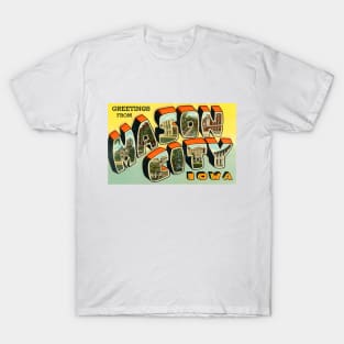 Greetings from Mason City, Iowa - Vintage Large Letter Postcard T-Shirt